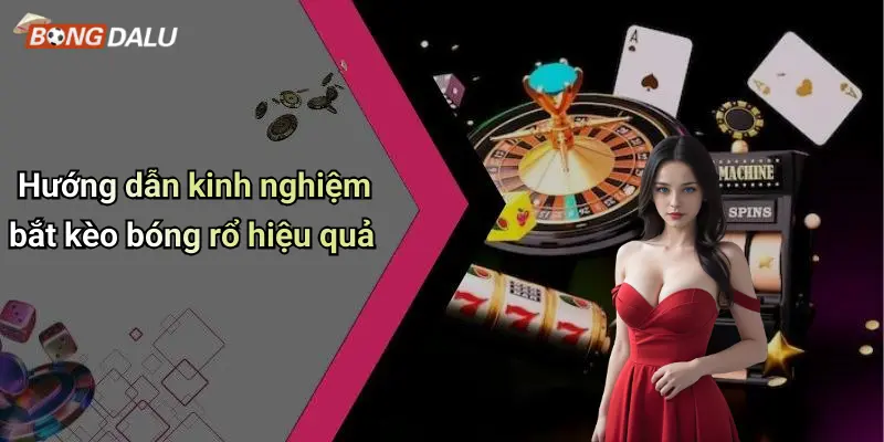 Hướng dẫn kinh nghiệm bắt kèo bóng rổ hiệu quả