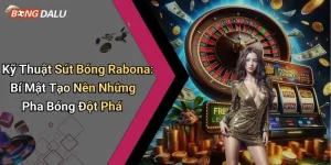 Kỹ Thuật Sút Bóng Rabona: Bí Mật Tạo Nên Những Pha Bóng Đột Phá