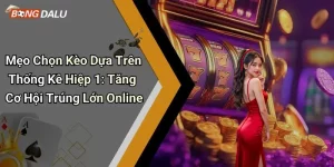 Mẹo Chọn Kèo Dựa Trên Thống Kê Hiệp 1: Tăng Cơ Hội Trúng Lớn Online
