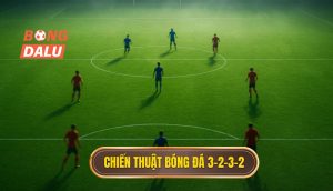 Chiến thuật bóng đá 3-2-3-2