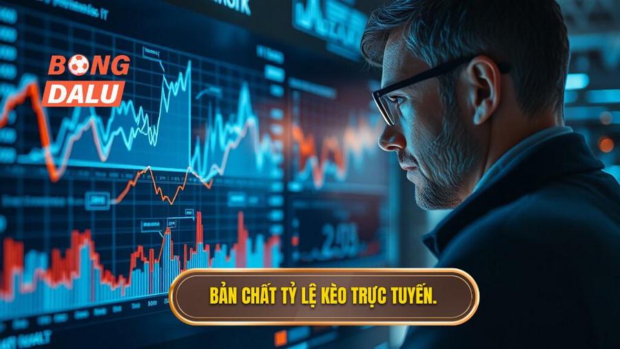 1. Hiểu rõ về bản chất của tỷ lệ kèo trực tuyến