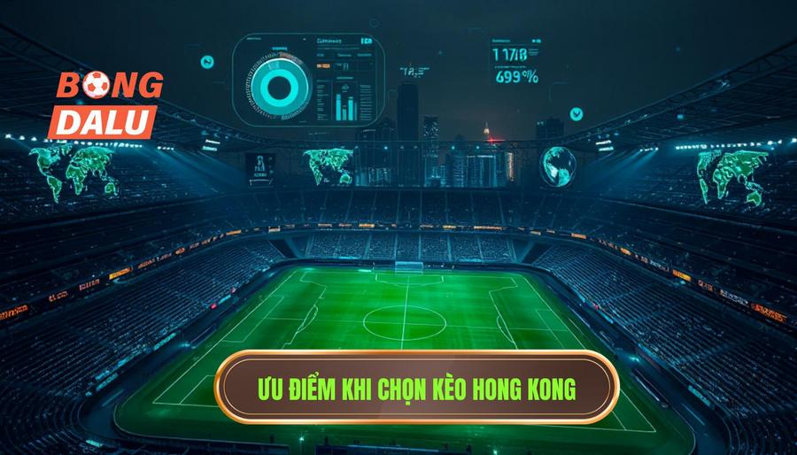Phân tích đa chiều: Tại sao nên chọn Kèo bóng đá Hong Kong?